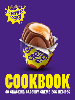 cover image of The Cadbury Creme Egg Cookbook